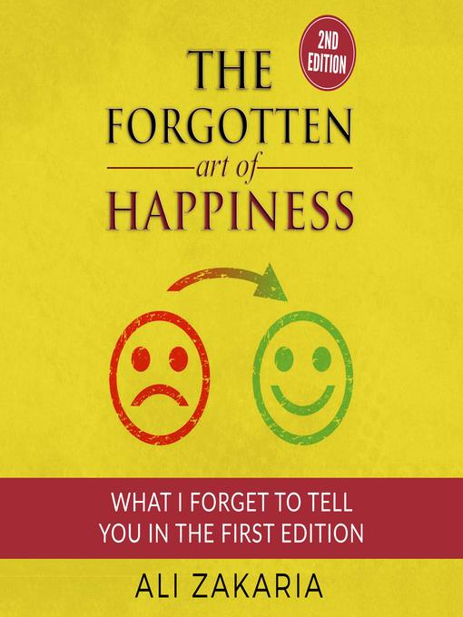 Title details for The Forgotten Art of Happiness by Ali Zakaria - Available